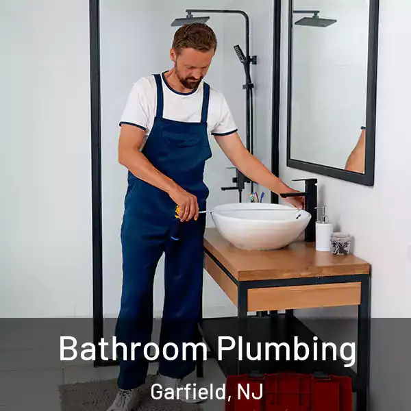  Bathroom Plumbing Garfield, NJ