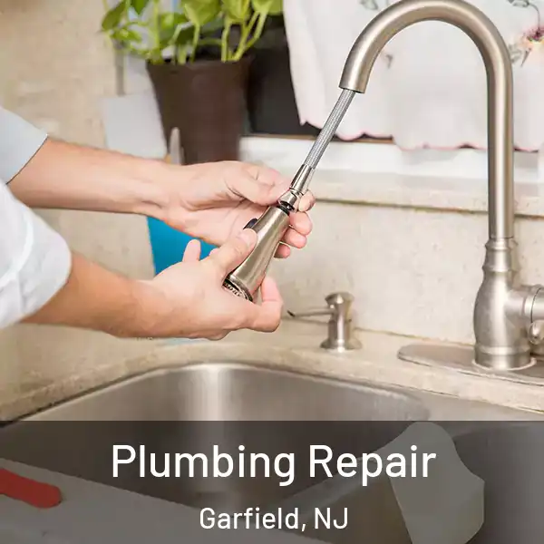  Plumbing Repair Garfield, NJ