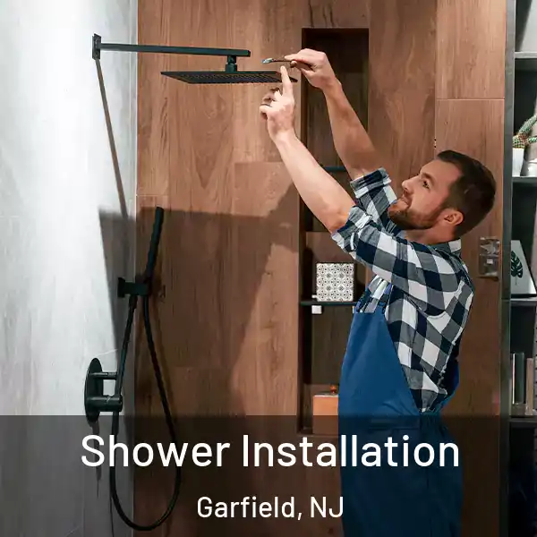  Shower Installation Garfield, NJ